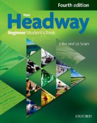 New Headway Beginner Student's Book (4th) - Liz Soars - Učebnice angličtiny pro SŠ New Headway Beginner Student´s Book (4th)