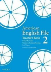 American English File 2 Teacher's Book - Clive Oxenden,Christina Latham-Koenig - Učebnice angličtiny pro SŠ American English File 2 Teacher´s Book