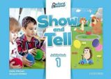 Oxford Discover Show and Tell 1 Activity Book - Učebnice angličtiny pro ZŠ Oxford Discover Show and Tell 1 Activity Book