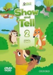 Oxford Discover Show and Tell 2 DVD Oxford Discover Show and Tell 2 DVD