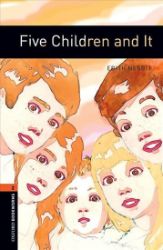Oxford Bookworms Library 2 Five Children and It (New Edition) - Čtení v angličtině Oxford Bookworms Library 2 Five Children and It (New Edition)