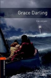 Oxford Bookworms Library 2 Grace Darling (New Edition) Oxford Bookworms Library 2 Grace Darling (New Edition)