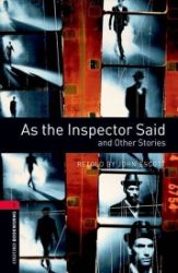 Oxford Bookworms Library 3 As the Inspector Said (New Edition) Oxford Bookworms Library 3 As the Inspector Said (New Edition)