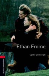 Oxford Bookworms Library 3 Ethan Frome (New Edition) Oxford Bookworms Library 3 Ethan Frome (New Edition)
