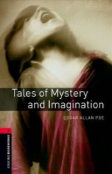 Oxford Bookworms Library 3 Tales of Mystery and Imagination (New Edition) Oxford Bookworms Library 3 Tales of Mystery and Imagination (New Edition)