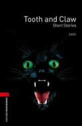 Oxford Bookworms Library 3 Tooth and Claw (New Edition) - Saki - Čtení v angličtině Oxford Bookworms Library 3 Tooth and Claw (New Edition)