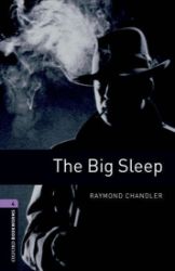 Oxford Bookworms Library 4 The Big Sleep (New Edition)