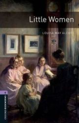 Oxford Bookworms Library 4 Little Women (New Edition) - Louisa May Alcott - Čtení v angličtině Oxford Bookworms Library 4 Little Women (New Edition)