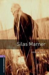 Oxford Bookworms Library 4 Silas Marner (New Edition) - George Eliot - Učebnice angličtiny Oxford Bookworms Library 4 Silas Marner (New Edition)