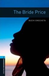 Oxford Bookworms Library 5 The Bride Price (New Edition) Oxford Bookworms Library 5 The Bride Price (New Edition)