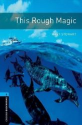 Oxford Bookworms Library 5 This Rough Magic (New Edition) - Čtení v angličtině Oxford Bookworms Library 5 This Rough Magic (New Edition)