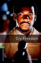 Oxford Bookworms Library 6 Cry Freedom (New Edition) Oxford Bookworms Library 6 Cry Freedom (New Edition)