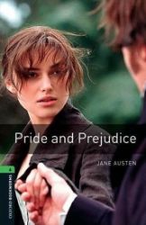 Oxford Bookworms Library 6 Pride and Prejudice (New Edition) - Jane Austen - Čtení v angličtině Oxford Bookworms Library 6 Pride and Prejudice (New Edition)