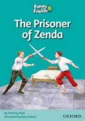 Family and Friends Reader 6a The Prisoner of Zenda Family and Friends Reader 6a The Prisoner of Zenda