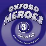 Oxford Heroes 3 Class Audio CDs /3/ Oxford Heroes 3 Class Audio CDs /3/