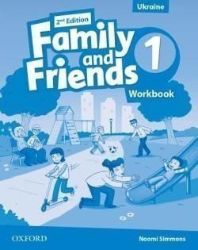 Family and Friends 2nd Edition 1 Workbook (Ukrainian Edition) - Naomi Simmons - Učebnice angličtiny pro ZŠ Family and Friends 2nd Edition 1 Workbook (Ukrainian Edition)