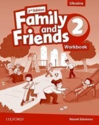 Family and Friends 2nd Edition 2 Workbook (Ukrainian Edition) - Naomi Simmons - Učebnice angličtiny pro ZŠ Family and Friends 2nd Edition 2 Workbook (Ukrainian Edition)