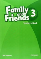 Family and Friends 3 Teacher's Book Family and Friends 3 Teacher's Book
