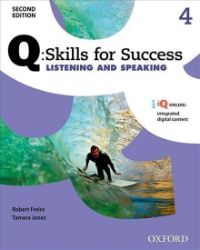 Q Skills for Success 4 Listening & Speaking Student's Book with Online Practice (2nd) Q Skills for Success 4 Listening & Speaking Student's Book with Online Practice (2nd)