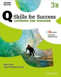 Q Skills for Success 3 Listening & Speaking Student's Book B (2nd) Q Skills for Success 3 Listening & Speaking Student's Book B (2nd)