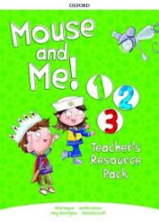 Mouse and Me! 1-3 Teacher's Resource Pack Mouse and Me! 1-3 Teacher's Resource Pack