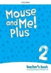 Mouse and Me! Plus 2 Teacher's Book Pack Mouse and Me! Plus 2 Teacher's Book Pack