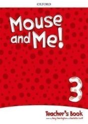 Mouse and Me! 3 Teacher's Book Pack - Učebnice angličtiny pro ZŠ Mouse and Me! 3 Teacher´s Book Pack