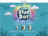 Little Blue Dot 1 - 3 Classroom Resources Pack Little Blue Dot 1 - 3 Classroom Resources Pack
