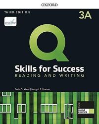 Q Skills for Success 3 Reading & Writing Student's Book A with iQ Online Practice, 3rd Q Skills for Success 3 Reading & Writing Student's Book A with iQ Online Practice, 3rd