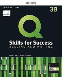 Q Skills for Success 3 Reading & Writing Student's Book B with iQ Online Practice, 3rd Q Skills for Success 3 Reading & Writing Student's Book B with iQ Online Practice, 3rd