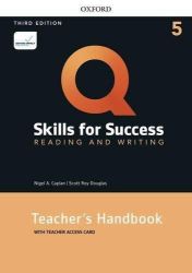 Q Skills for Success 5 Reading & Writing Teacher's Handbook with Teacher's Access Card, 3r - Odborná angličtina Q Skills for Success 5 Reading & Writing Teacher´s Handbook with Teacher´s Access Card, 3rd