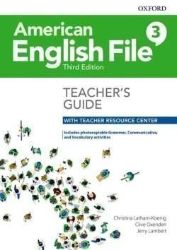 American English File Third Edition Level 3: Teacher's Guide with Teacher Resource Center American English File Third Edition Level 3: Teacher's Guide with Teacher Resource Center