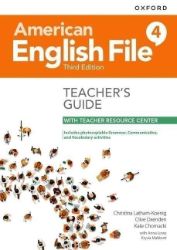 American English File Third Edition Level 4: Teacher's Guide with Teacher Resource Center American English File Third Edition Level 4: Teacher's Guide with Teacher Resource Center