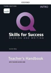 Q Skills for Success Intro Reading & Writing Teacher's Handbook with Teacher's Access Card - Odborná angličtina Q Skills for Success Intro Reading & Writing Teacher´s Handbook with Teacher´s Access Card, 3rd
