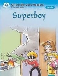 Oxford Storyland Readers 4: Super Boy Oxford Storyland Readers 4: Super Boy