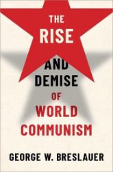 The Rise and Demise of World Communism - Produkty The Rise and Demise of World Communism