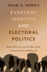 Everyday Identity and Electoral Politics - Adam S Harris - Produkty Everyday Identity and Electoral Politics