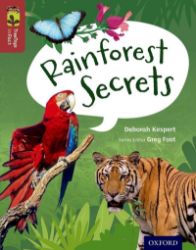 Oxford Reading Tree TreeTops inFact 15 Rainforest Secrets - Čtení v angličtině Oxford Reading Tree TreeTops inFact 15 Rainforest Secrets