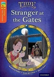 Oxford Reading Tree TreeTops Time Chronicles 13 Stranger At The Gates - Roderick Hunt - Čtení v angličtině Oxford Reading Tree TreeTops Time Chronicles 13 Stranger At The Gates