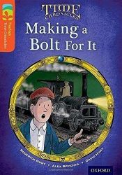 Oxford Reading Tree TreeTops Time Chronicles 13 Making A Bolt For It - Roderick Hunt - Čtení v angličtině Oxford Reading Tree TreeTops Time Chronicles 13 Making A Bolt For It