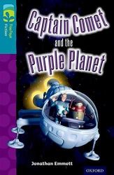 Oxford Reading Tree TreeTops Fiction 9 Captain Comet and the Purple Planet - Jonathan Emmett - Čtení v angličtině Oxford Reading Tree TreeTops Fiction 9 Captain Comet and the Purple Planet