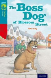 Oxford Reading Tree TreeTops Fiction 9 More Pack A The Boss Dog of Blossom Street Oxford Reading Tree TreeTops Fiction 9 More Pack A The Boss Dog of Blossom Street