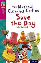 Oxford Reading Tree TreeTops Fiction 10 The Masked Cleaning Ladies Save the Day - Michaela Morgan - Čtení v angličtině Oxford Reading Tree TreeTops Fiction 10 The Masked Cleaning Ladies Save the Day