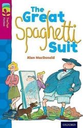 Oxford Reading Tree TreeTops Fiction 10 More Pack A The Great Spaghetti Suit - Alan MacDonald - Čtení v angličtině Oxford Reading Tree TreeTops Fiction 10 More Pack A The Great Spaghetti Suit