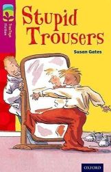 Oxford Reading Tree TreeTops Fiction 10 More Pack A Stupid Trousers Oxford Reading Tree TreeTops Fiction 10 More Pack A Stupid Trousers