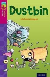 Oxford Reading Tree TreeTops Fiction 10 More Pack B Dustbin - Michaela Morgan - Čtení v angličtině Oxford Reading Tree TreeTops Fiction 10 More Pack B Dustbin