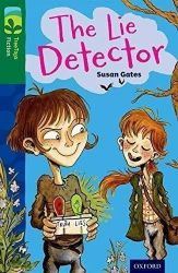 Oxford Reading Tree TreeTops Fiction 12 The Lie Detector - Michaela Morgan - Čtení v angličtině Oxford Reading Tree TreeTops Fiction 12 The Lie Detector