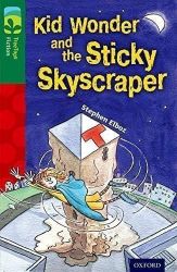 Oxford Reading Tree TreeTops Fiction 12 More Pack C Kid Wonder and the Sticky Skyscraper - Čtení v angličtině Oxford Reading Tree TreeTops Fiction 12 More Pack C Kid Wonder and the Sticky Skyscraper