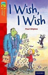 Oxford Reading Tree TreeTops Fiction 13 I Wish, I Wish