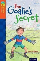 Oxford Reading Tree TreeTops Fiction 13 The Goalie's Secret